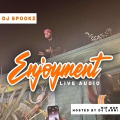 DJ Spookz Presents Live@ #️⃣Enjoyment Summer Send Off Hosted By DJ Larni (POP/ Hip Hop