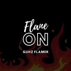 FLAME ON