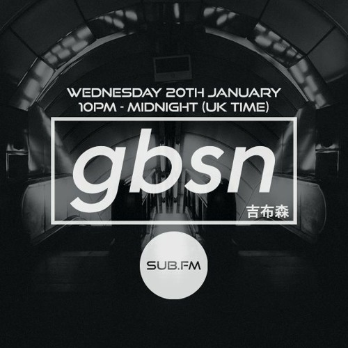 Sub FM - Gbsn: Episode 07 - 20th January 2021