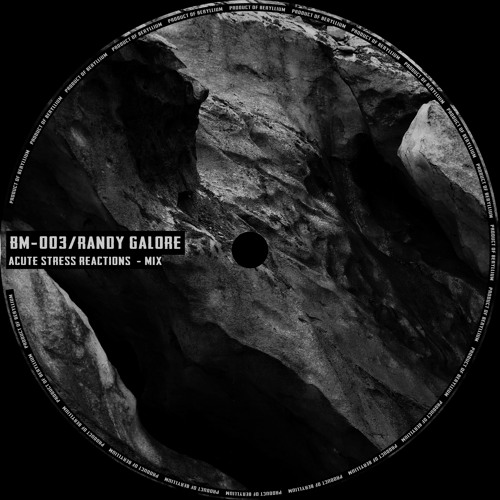 [BM-003] Randy Galore - Acute Stress Reactions - Mix