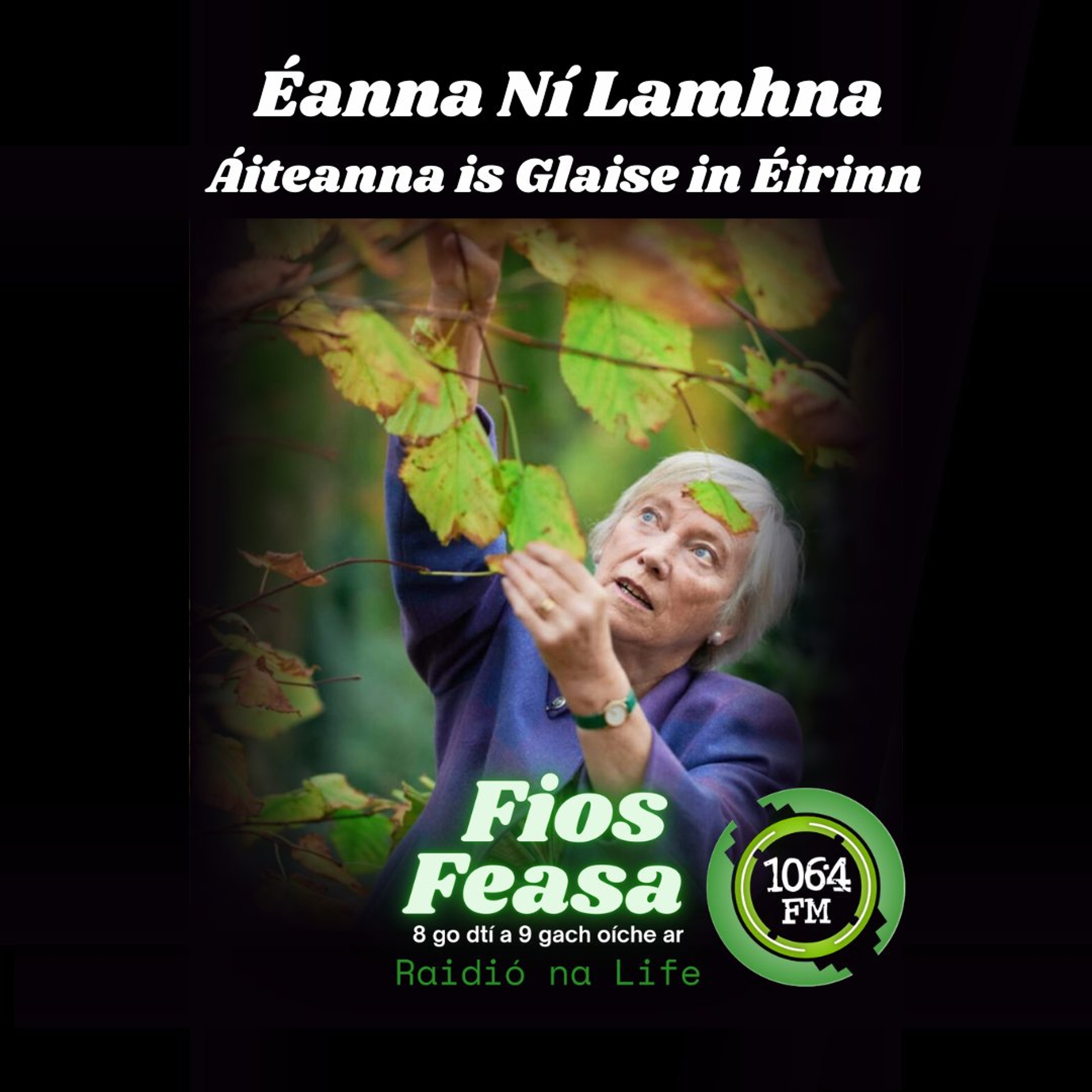 Áiteanna is Glaise in Éirinn: Éanna Ní Lamhna episode artwork