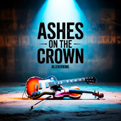 Ashes on the Crown