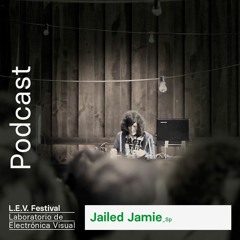 LEVpodcast - Jailed Jamie Live (L.E.V. 2019)