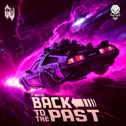 F.Noize - BACK TO THE PAST