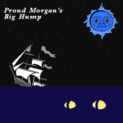 Proud Morgan's Big Hump