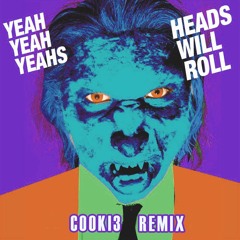 Heads will roll Festival version (Cooki3 remix)