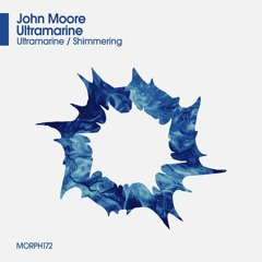 John Moore - Ultramarine EP