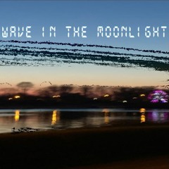 Wave In The Moonlight