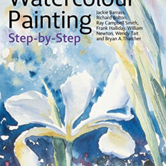 [ACCESS] EPUB 💑 Watercolour Painting Step-by-Step by  Jackie Barrass,Richard Bolton,