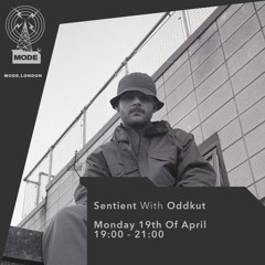 Sentient with Oddkut - Mode London set