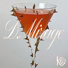 KW003 ♡ D.Mirage