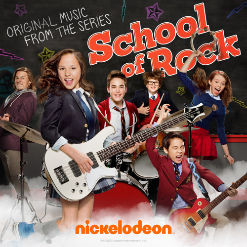 Stream Nickelodeon | Listen to School of Rock (Original Music from the ...