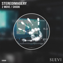 Stereoimagery - Shook (Original Mix)