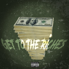 Get To The Riches