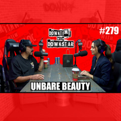 The Unbare Beauty Episode: Entrepreneur, Content Creator, Photographer, Car Enthusiast & More #279