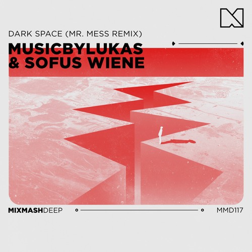 MusicbyLukas & Sofus Wiene - Dark Space (Mr. Mess Remix)