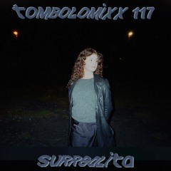 TOMBOLOMIXX 117 - Surrealita