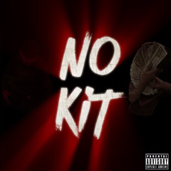 No Kit (feat. YngbJayy)