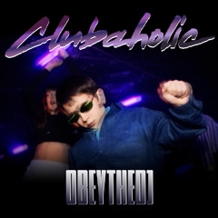 ObeyTheDJ - Clubaholic