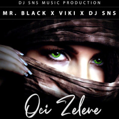 Mr.Black & Viktorija Feat. Dj SNS - Oci Zelene ( DJ Blagoja Radio Kiss Remix 2025)
