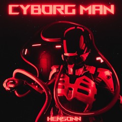 Cyborg Man(Slowed)