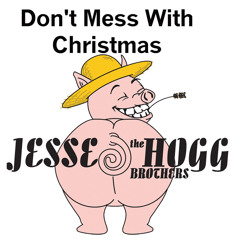 Don't Mess With Christmas