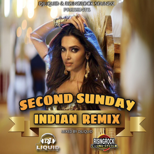 Second Sunday Indian Remix Vol.3 [Mixed By DjLiquid Risingrock Sound]