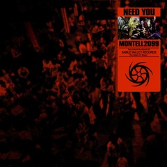 Montell2099 - Need You