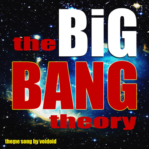 The Big Bang Theory - The Theme Song