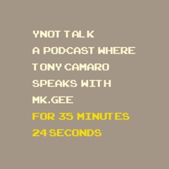 ynot talk with mk.gee