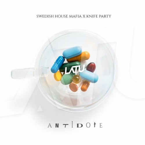 Antidote (LATU. Remix)