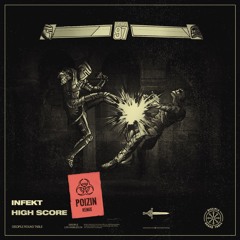 Infekt - Score (Poizin Remix)