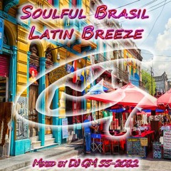 Soulful Brasil Latin Breeze 55-22 DJ GM