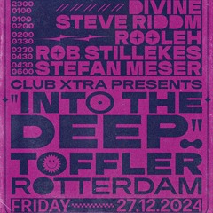 Club Xtra @ Toffler in Rotterdam (Divine live openings set)| 27.12.2024