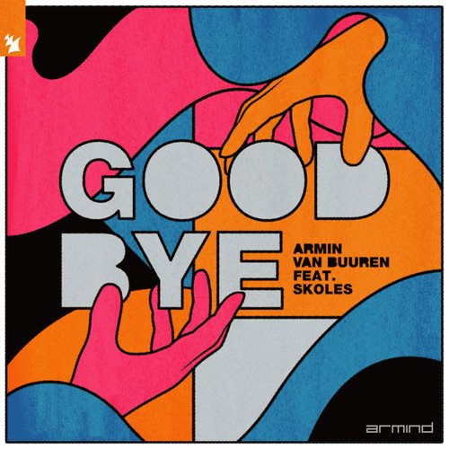 Stream Armada Music | Listen to Armin van Buuren feat. SKOLES – Goodbye  [OUT NOW] playlist online for free on SoundCloud