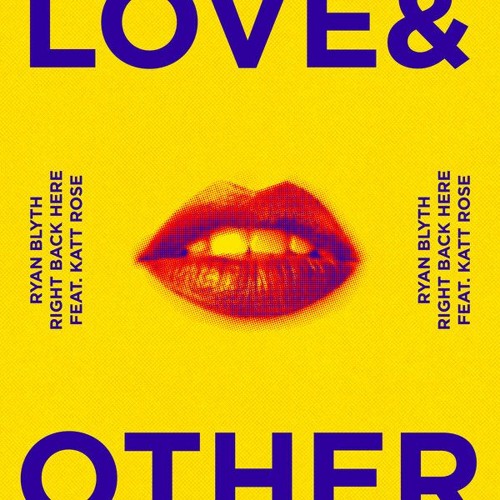 Ryan Blyth feat. Katt Rose - Right Back Here (Dan Judge Remix)