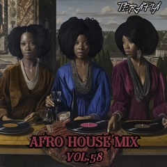 Terapia Music Podcast Vol. 58 [New Afro House Mix 2024]