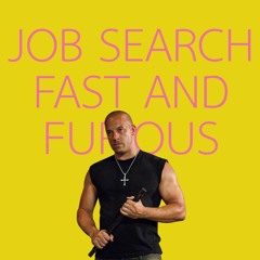 Episode 010 - Job search, fast and furious