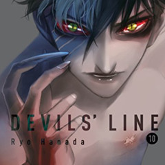 free PDF 🗂️ Devils' Line 10 by  Ryo Hanada EBOOK EPUB KINDLE PDF