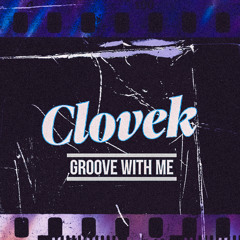 Groove With Me (Free Download)