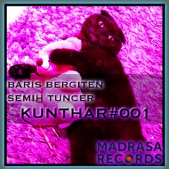 Baris Bergiten & Semih Tuncer - Kunthar #001 (B2B Live)