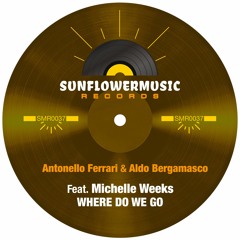 SMR 0037 - Antonello Ferrari & Aldo Bergamasco Feat Michelle Weeks - Where Do We Go