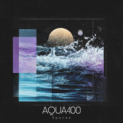 AQUA400 - Spaces