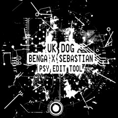 UK DOG [Benga X SebAstian Psy 3dit T00L]