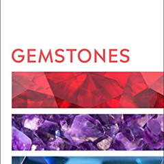 [Read] KINDLE 💝 Gemstones (DK Smithsonian Handbook) by  Cally Hall [KINDLE PDF EBOOK
