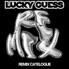 Lucky Guess Remixes (5 Tech House Remixes) - Free Downloads