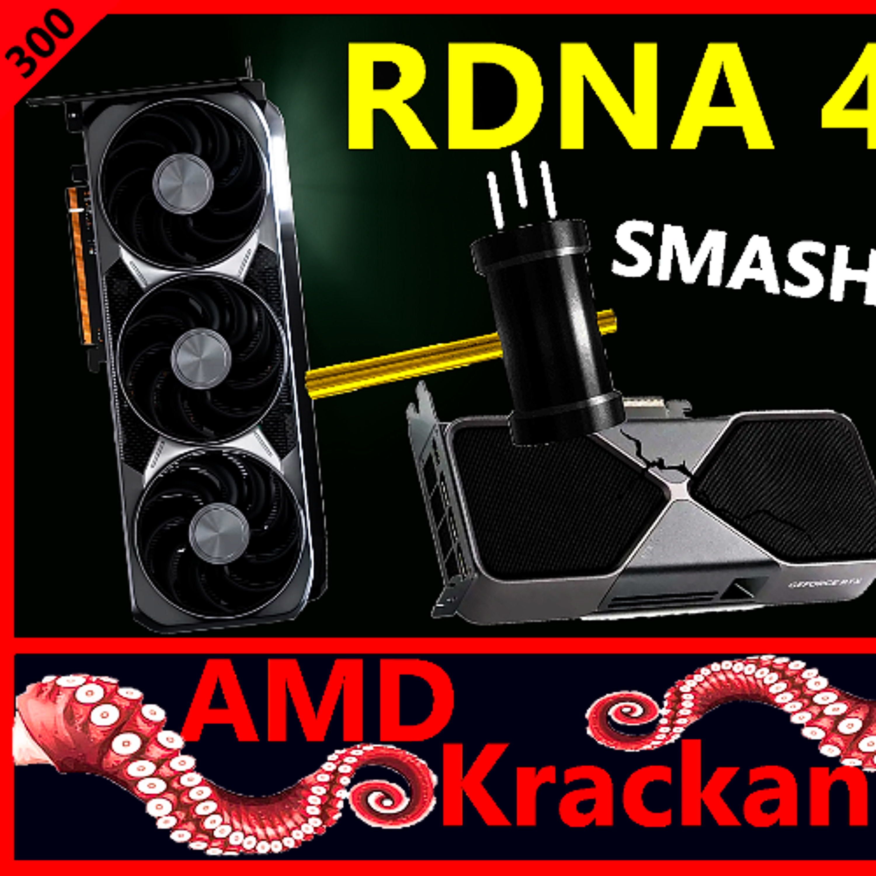 cover of episode 300. AMD RX 9070 XT KILLS RTX 5070, FSR 4, Ryzen 9 9950X3D & 9900X3D, Krackan Review