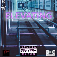 ELEVATING