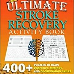 PDFDownload~ Stroke Recovery Activity Book - Strokes and Other Traumatic Brain Injury workbook: With