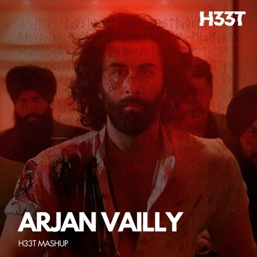 H33T - ARJAN VAILLY X LASERBEAM (2023 Mashup)